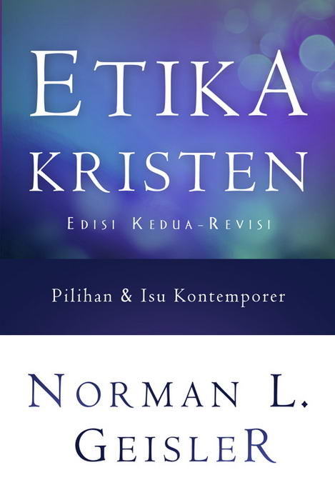 Etika Kristen Edisi Kedua – Revisi